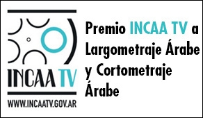 Anunciamos Premios INCAA TV en Festival LatinArab